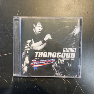 George Thorogood And The Destroyers - 30th Anniversary Tour: Live CD (VG/VG+) -blues rock-